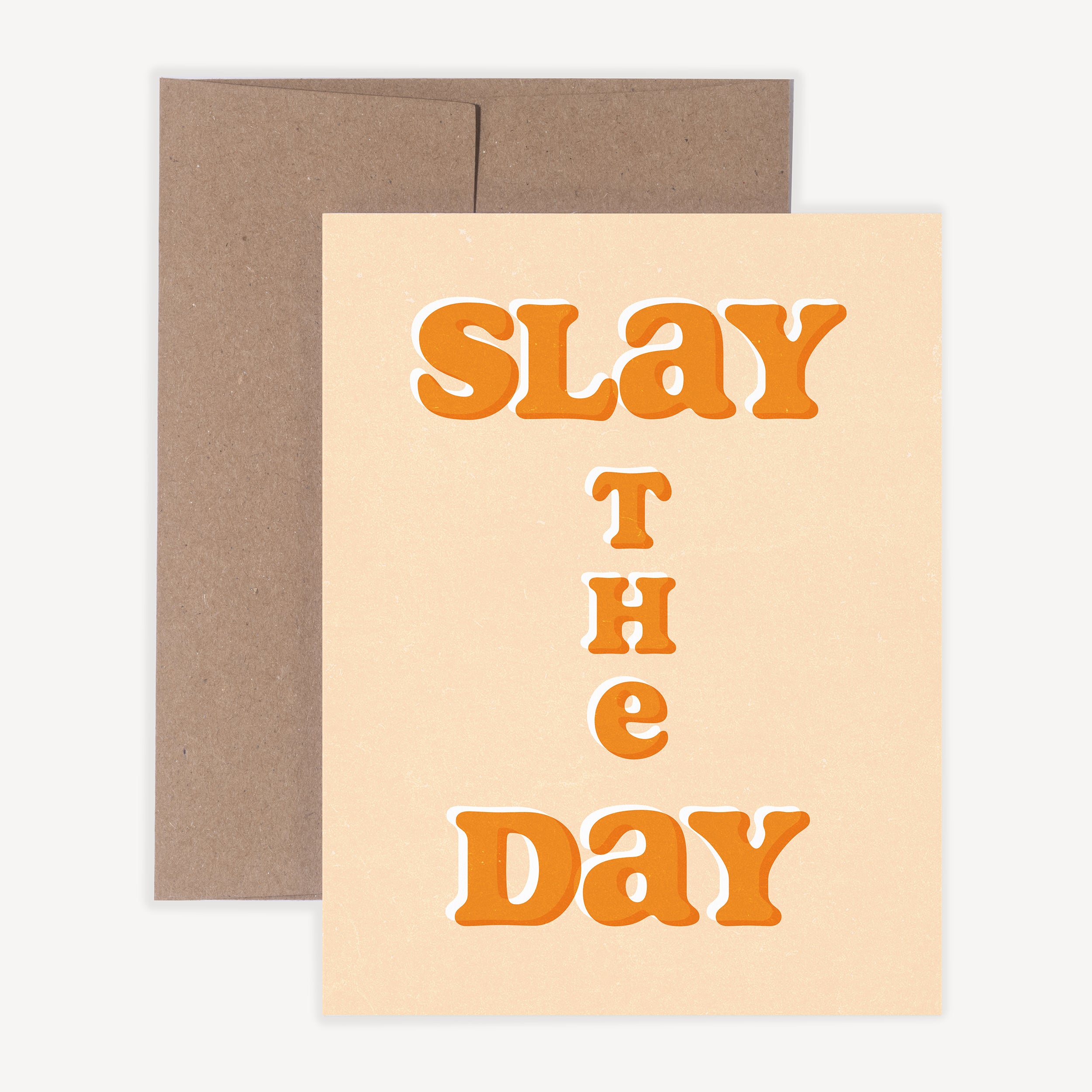 Slay The Day